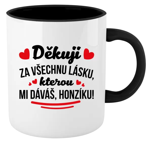 Hrnek Děkuji za všechnu lásku, kterou mi dáváš!