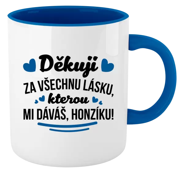 Hrnek Děkuji za všechnu lásku, kterou mi dáváš!
