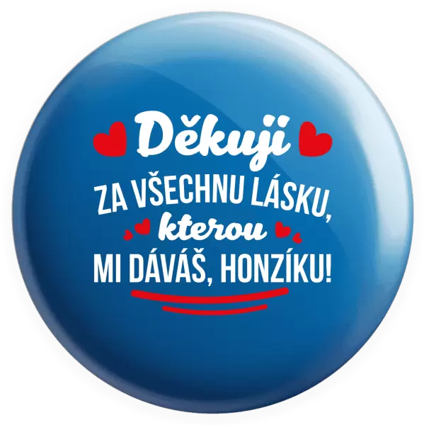 Placka Děkuji za všechnu lásku, kterou mi dáváš!