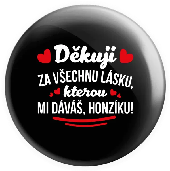 Placka Děkuji za všechnu lásku, kterou mi dáváš!