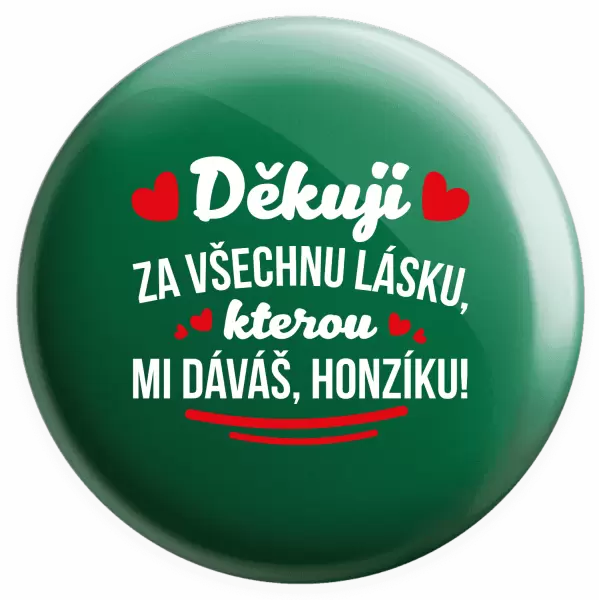 Placka Děkuji za všechnu lásku, kterou mi dáváš!