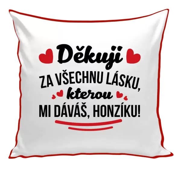 Polštář Děkuji za všechnu lásku, kterou mi dáváš!