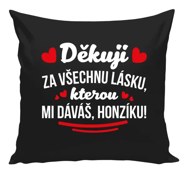 Polštář Děkuji za všechnu lásku, kterou mi dáváš!