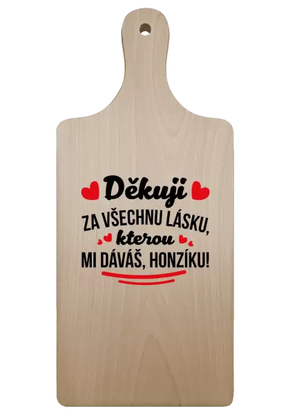 Prkénko Děkuju za všechnu lásku, kterou mi dáváš!