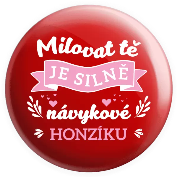 Placka Milovat tě je silně návykové