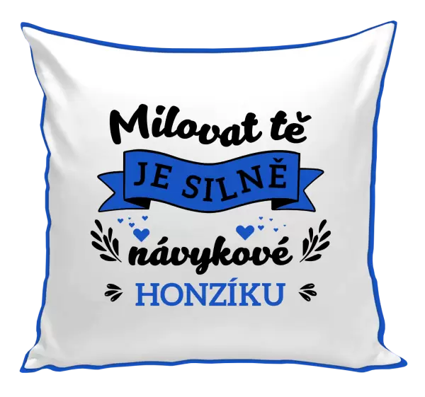 Polštář Milovat tě je silně návykové