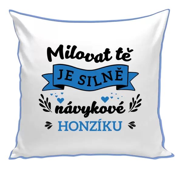 Polštář Milovat tě je silně návykové