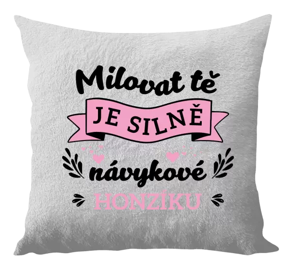 Polštář Milovat tě je silně návykové
