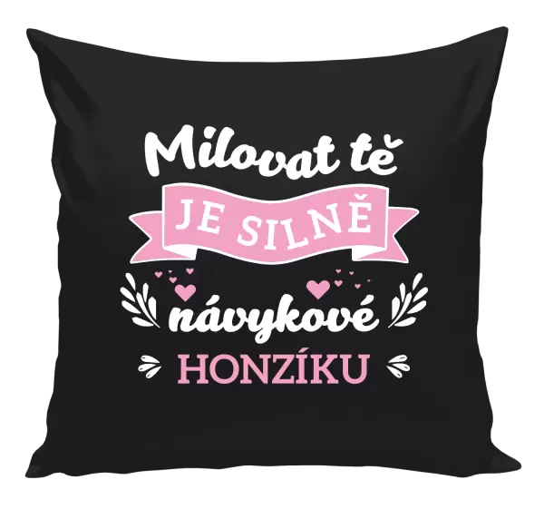 Polštář Milovat tě je silně návykové