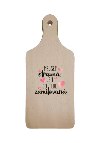 Prkénko Nejsem otravná, jen do tebe zamilovaná