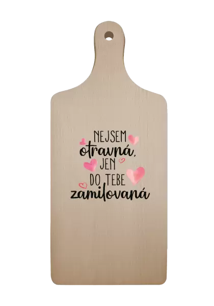 Prkénko Nejsem otravná, jen do tebe zamilovaná