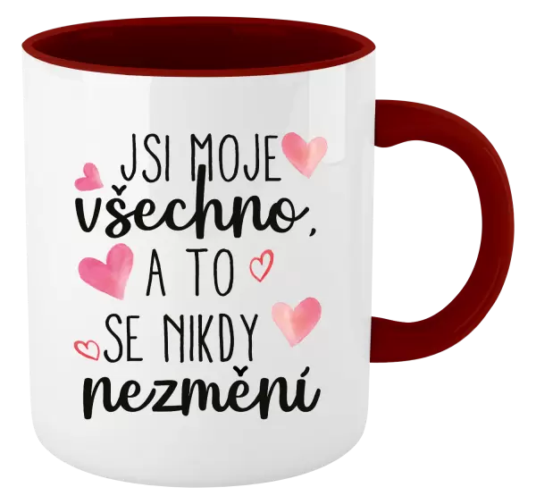 Hrnek Jsi moje všechno, a to se nikdy nezmění