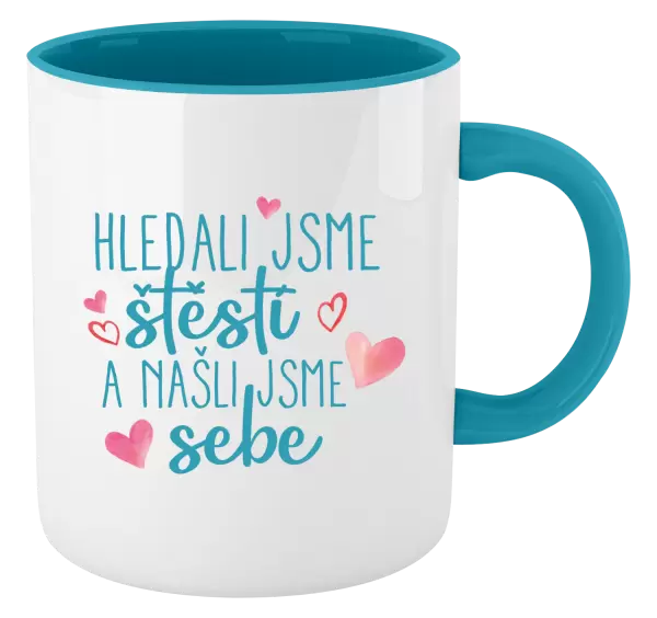 Hrnek Hledali jsme štěstí a našli jsme sebe