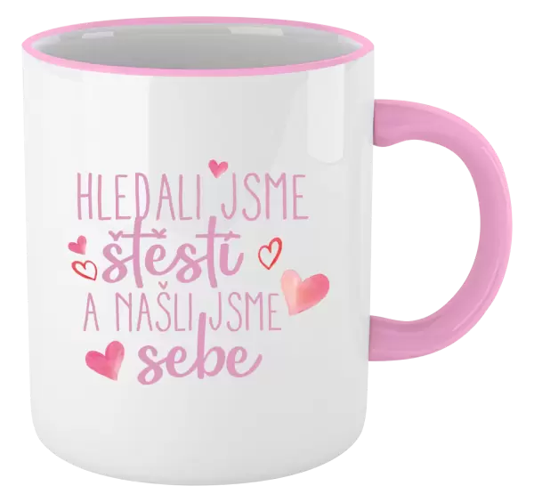 Hrnek Hledali jsme štěstí a našli jsme sebe