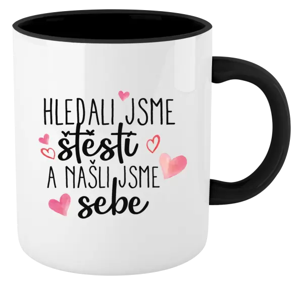 Hrnek Hledali jsme štěstí a našli jsme sebe