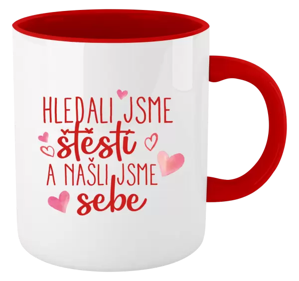 Hrnek Hledali jsme štěstí a našli jsme sebe