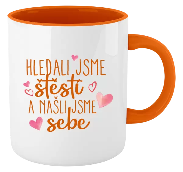 Hrnek Hledali jsme štěstí a našli jsme sebe