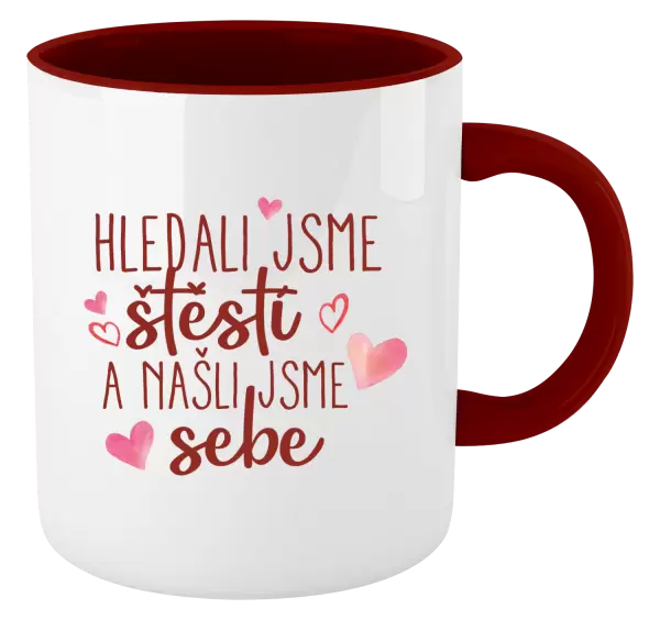 Hrnek Hledali jsme štěstí a našli jsme sebe
