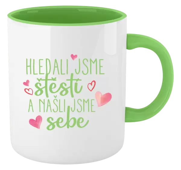Hrnek Hledali jsme štěstí a našli jsme sebe