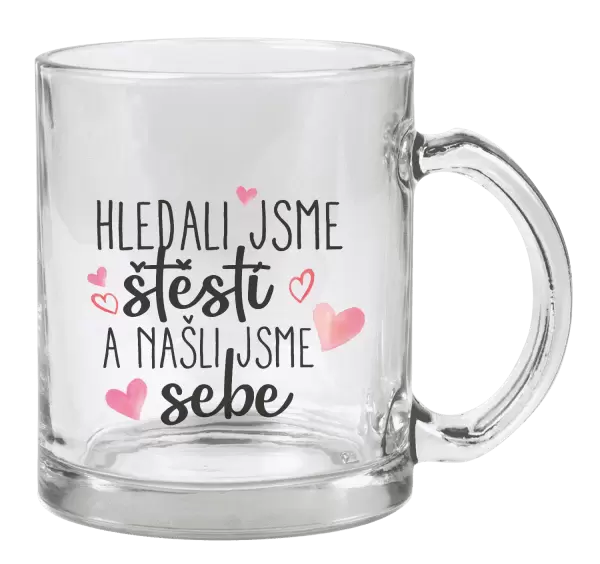 Hrnek Hledali jsme štěstí a našli jsme sebe
