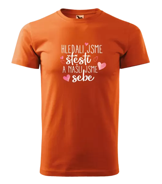 Pánské tričko Hledali jsme štěstí a našli jsme sebe