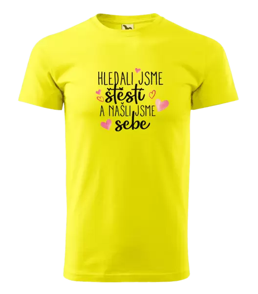 Pánské tričko Hledali jsme štěstí a našli jsme sebe