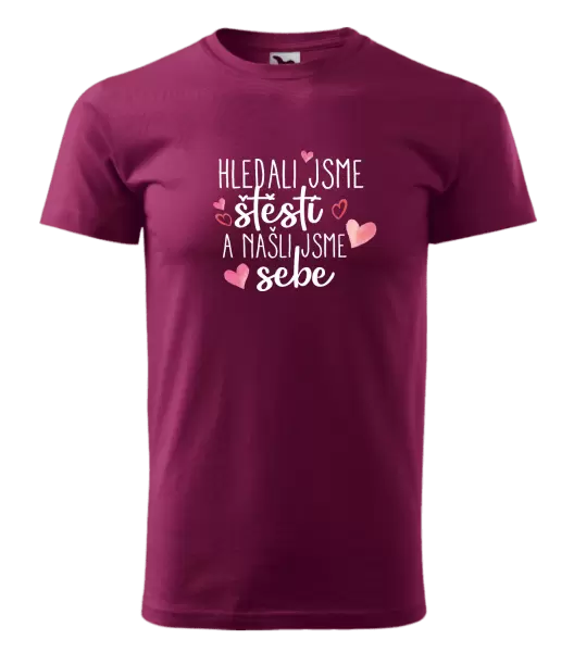 Pánské tričko Hledali jsme štěstí a našli jsme sebe