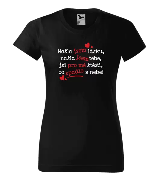 Dámské tričko Našla jsem lásku, našla jsem tebe