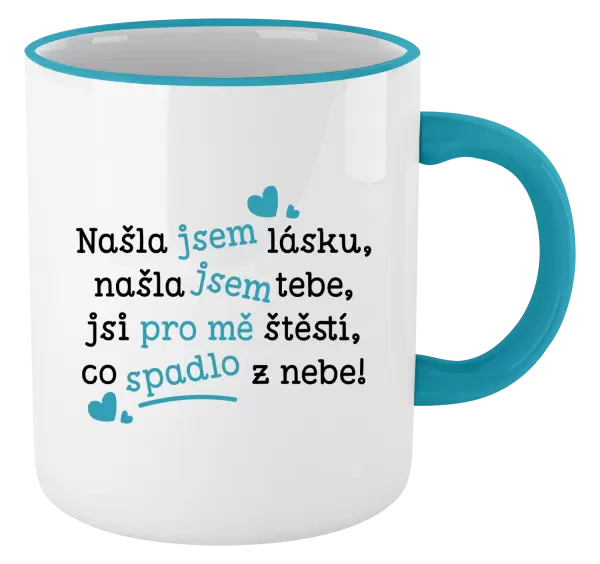 Hrnek Našla jsem lásku, našla jsem tebe