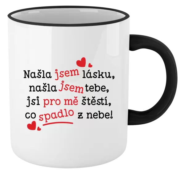 Hrnek Našla jsem lásku, našla jsem tebe