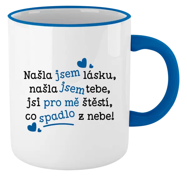 Hrnek Našla jsem lásku, našla jsem tebe