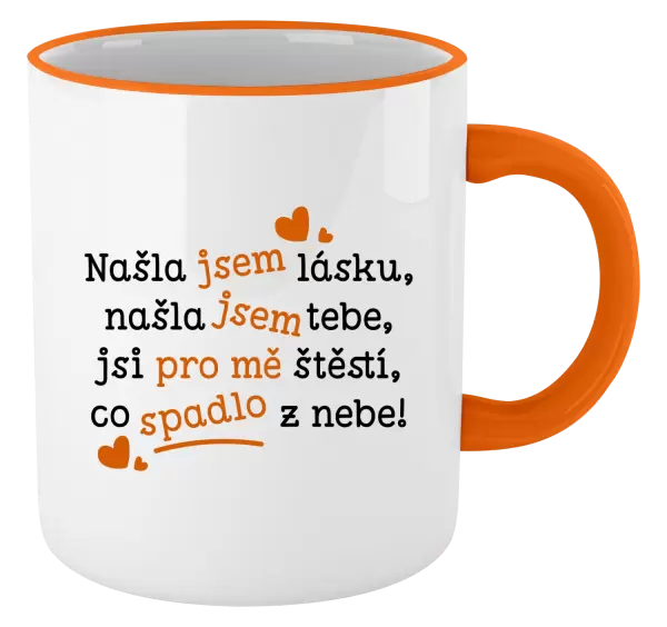 Hrnek Našla jsem lásku, našla jsem tebe