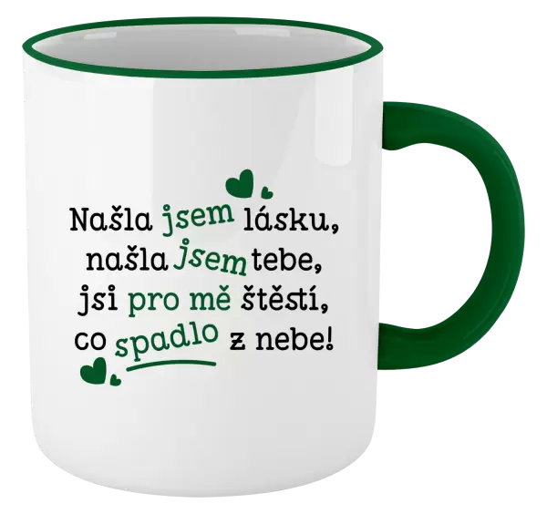 Hrnek Našla jsem lásku, našla jsem tebe