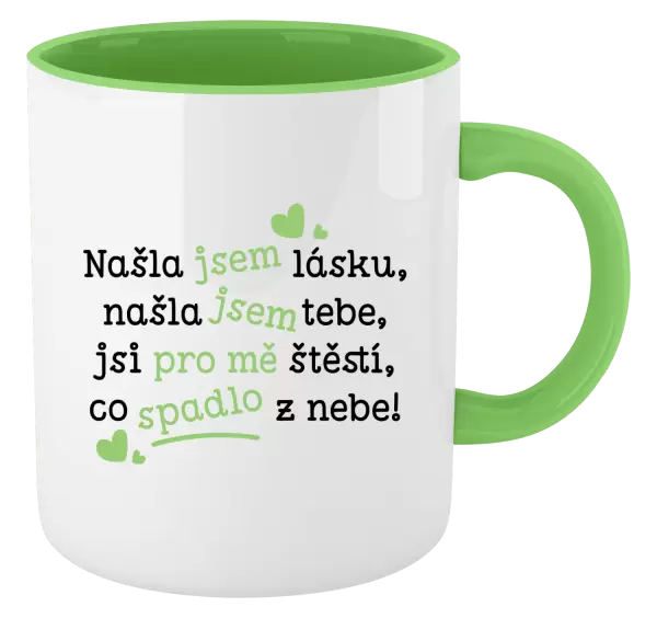 Hrnek Našla jsem lásku, našla jsem tebe