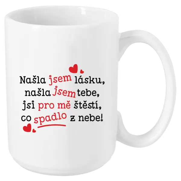 Hrnek Našla jsem lásku, našla jsem tebe