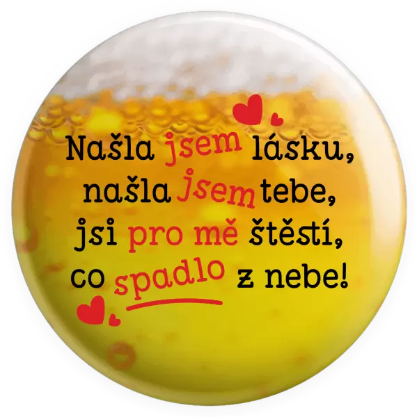 Placka Našla jsem lásku, našla jsem tebe