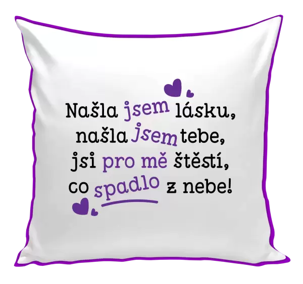 Polštář Našla jsem lásku, našla jsem tebe
