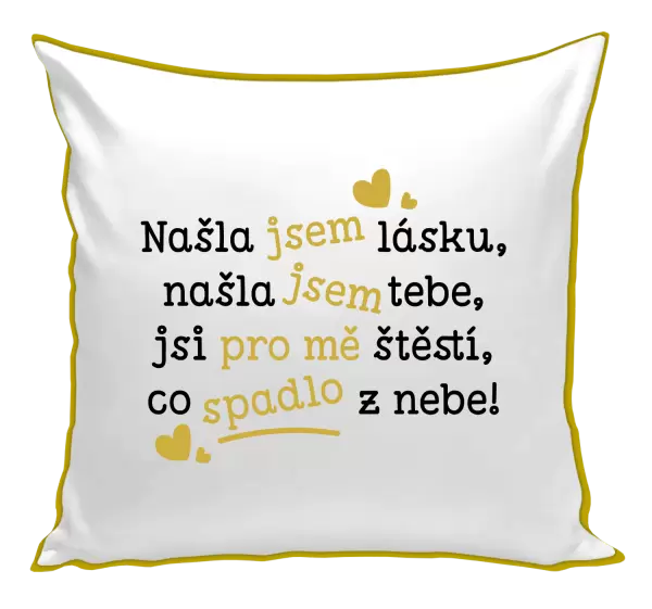 Polštář Našla jsem lásku, našla jsem tebe