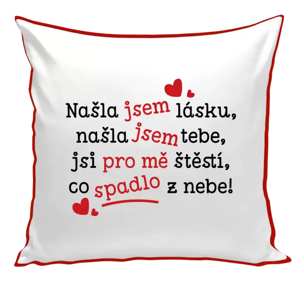 Polštář Našla jsem lásku, našla jsem tebe