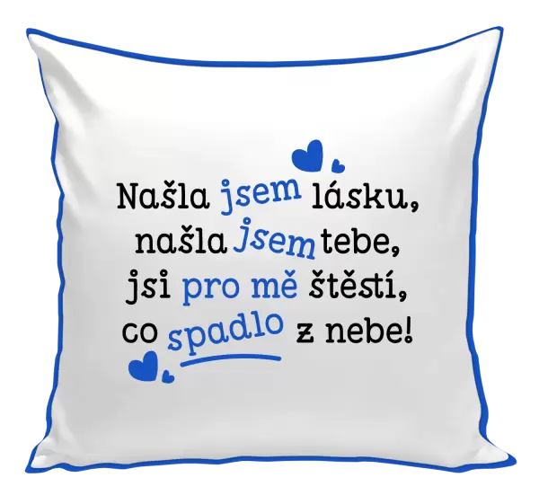 Polštář Našla jsem lásku, našla jsem tebe