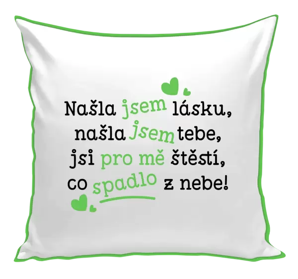 Polštář Našla jsem lásku, našla jsem tebe