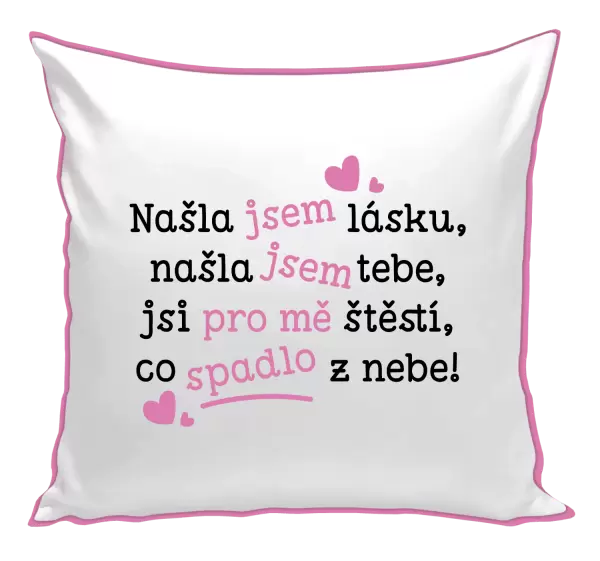 Polštář Našla jsem lásku, našla jsem tebe