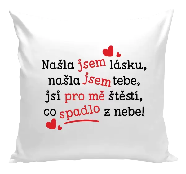 Polštář Našla jsem lásku, našla jsem tebe