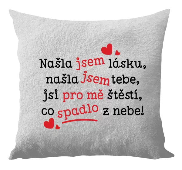 Polštář Našla jsem lásku, našla jsem tebe