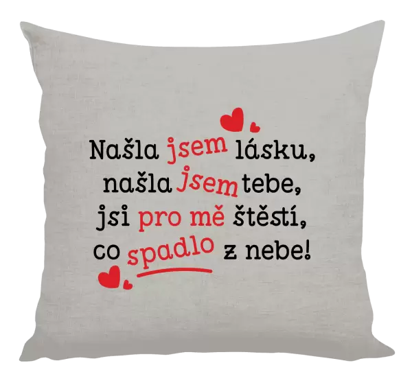 Polštář Našla jsem lásku, našla jsem tebe