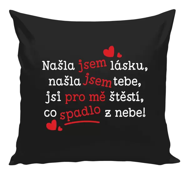 Polštář Našla jsem lásku, našla jsem tebe