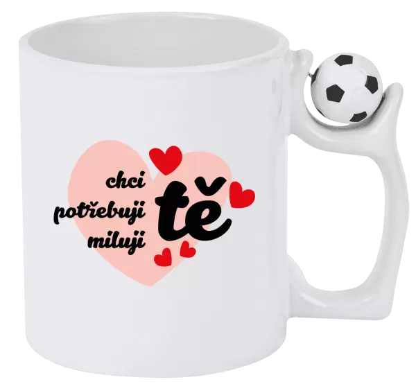 Hrnek Chci tě, potřebuji tě, miluju tě