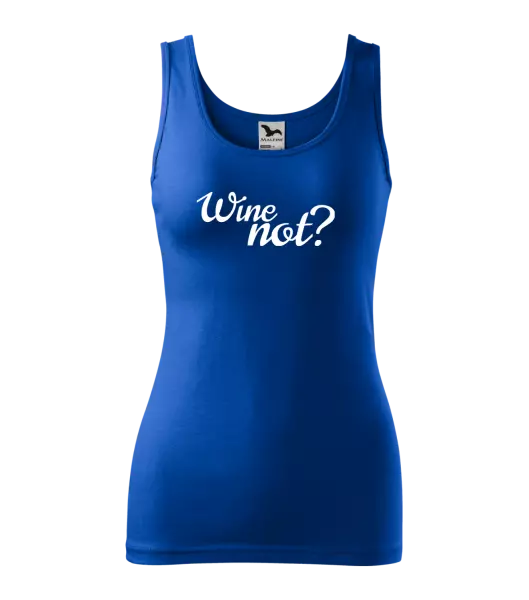 Dámské tílko Wine not?