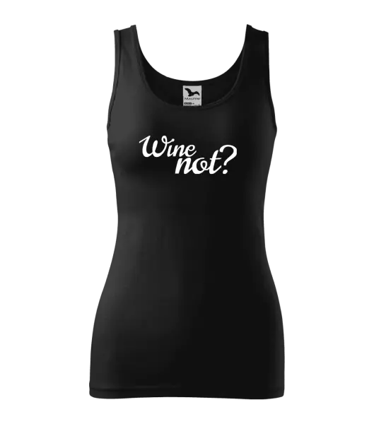 Dámske tielko Wine not?