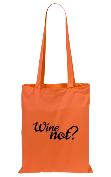 Látková taška Wine not?